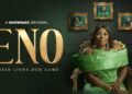Ghana’s Original Showmax Series ‘ENO’ Returns For Season Two