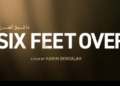 Algeria’s ‘Six Feet Over’ Set To Premiere On Netflix This August