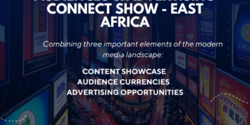 Broadcast Content Audiences & Advertising Connect Show – East Africa