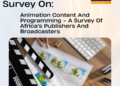 BMA To Survey Broadcasters And Content Publishers On Animation Content And Programming