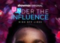 Nigeria: Showmax Debuts “Under the Influence” This January