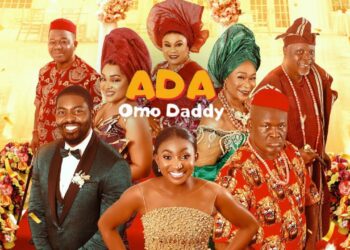 Nollywoods ‘Ada Omo Daddy’ Premieres On Netflix Today, February 21, 2025