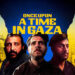 Cinema: ‘Once Upon A Time In Gaza’ To Screen At Selected Cinemas In EMEA