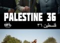 ‘Palestine 36’ Soars To Second Place On Netflix MENA