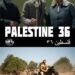 ‘Palestine 36’ Soars To Second Place On Netflix MENA