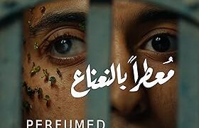 Egyptian Film ‘Perfumed With Mint’ Begins Free Streaming On Aflamuna This July